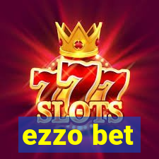 ezzo bet